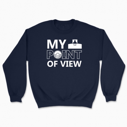 Unisex sweatshirt "MY POINT OF VIEW"
