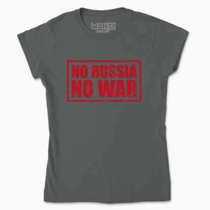 Women's t-shirt "No Russia - No War"