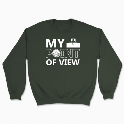 Unisex sweatshirt "MY POINT OF VIEW"