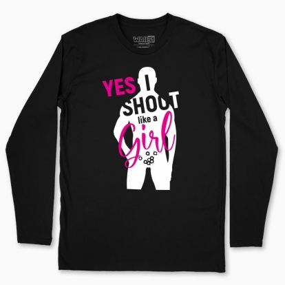 Men's long-sleeved t-shirt "YES! I SHOOT LIKE A GIRL"