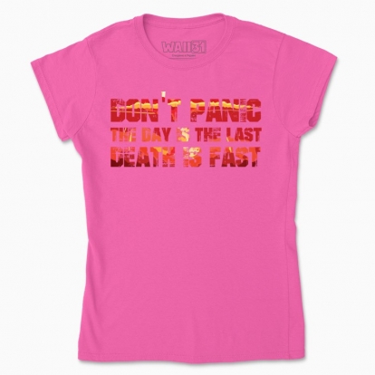Women's t-shirt "DON`T PANIC"