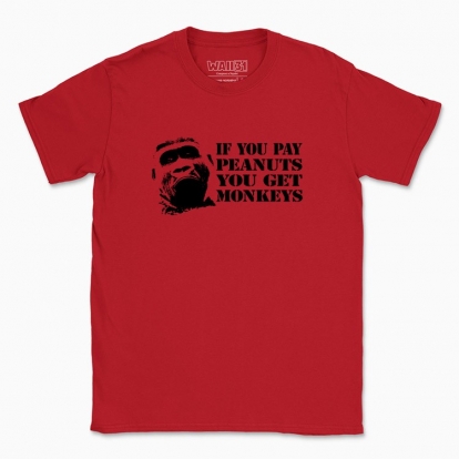 Men's t-shirt "If you pay peanuts"