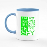 Printed mug "I'm not a rock star, I'm a star in the sky"