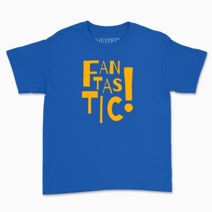 Children's t-shirt "Fantastic!"