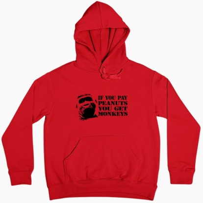 Women hoodie "If you pay peanuts"