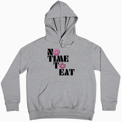 Women hoodie "NO TIME TO EAT"