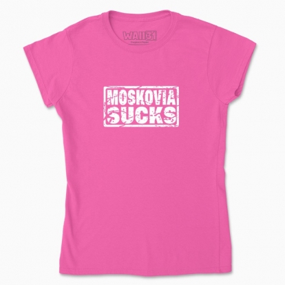 Women's t-shirt "moskovia sucks"