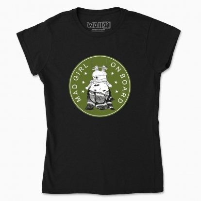 Women's t-shirt "Mad girl on board"