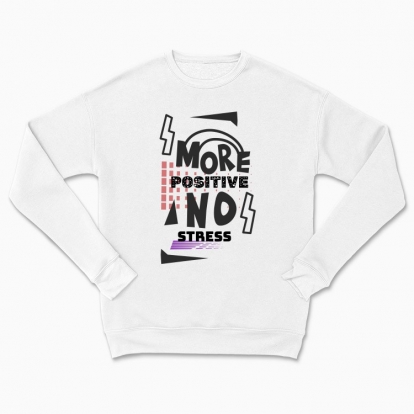 Сhildren's sweatshirt "More positive no stress"