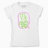 Women's t-shirt "Let's get away from it all"