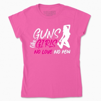 Women's t-shirt "Guns like Girls"