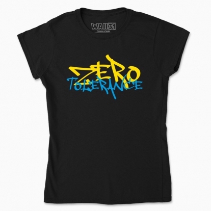 Women's t-shirt "Zero tolerance"