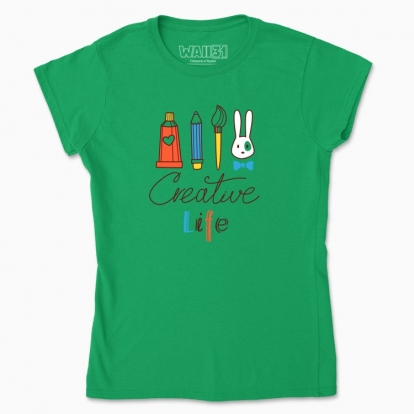 Women's t-shirt "Creative Life"