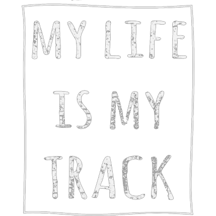 my life is my track