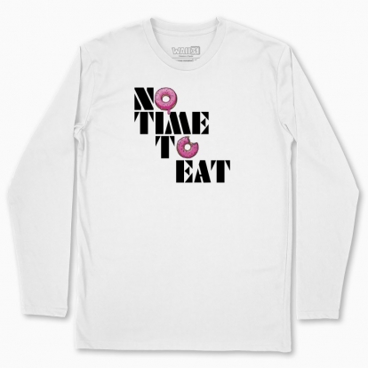 Men's long-sleeved t-shirt "NO TIME TO EAT"