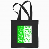 Eco bag "I'm not a rock star, I'm a star in the sky"