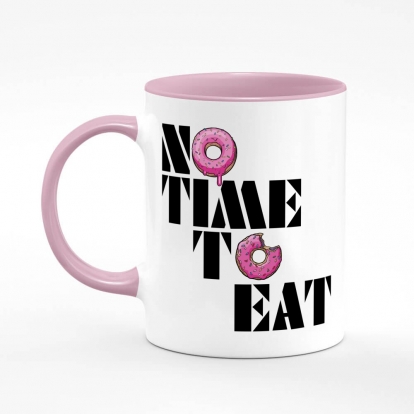 Printed mug "NO TIME TO EAT"