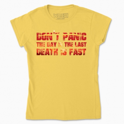 Women's t-shirt "DON`T PANIC"