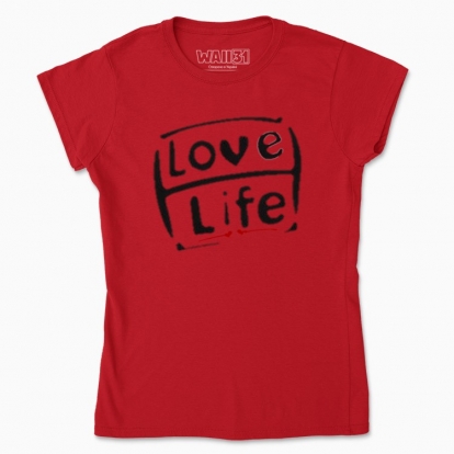 Women's t-shirt "I love life"