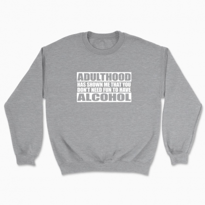 Unisex sweatshirt "Adulthood"