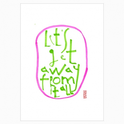 Poster "Let's get away from it all"