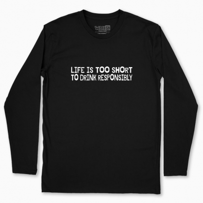 Men's long-sleeved t-shirt "Life is too short"